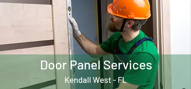 Door Panel Services Kendall West - FL