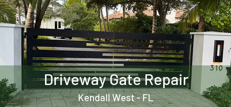 Driveway Gate Repair Kendall West - FL