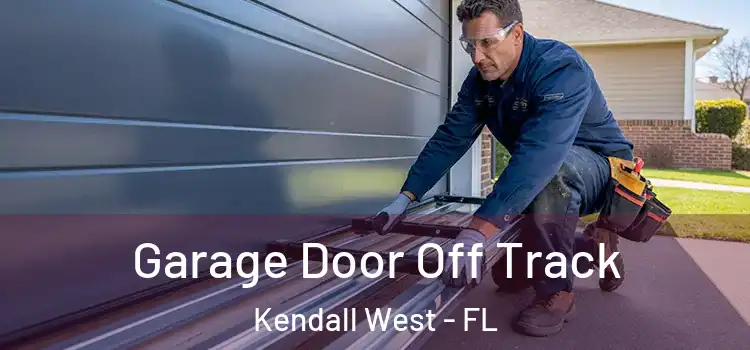  Garage Door Off Track Kendall West - FL
