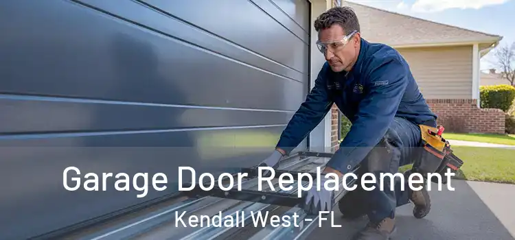  Garage Door Replacement Kendall West - FL