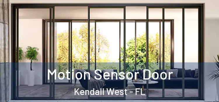 Motion Sensor Door Kendall West - FL