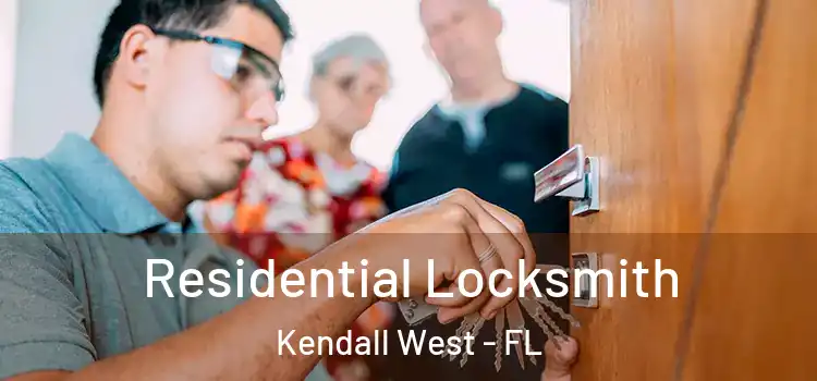 Residential Locksmith Kendall West - FL